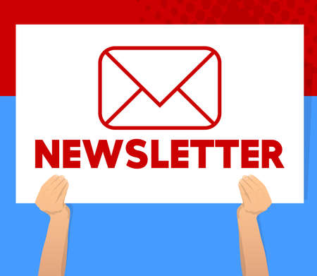 Hand holding banner with newsletter text and symbol on white paper business marketing campaign internet mailing man showing billboard